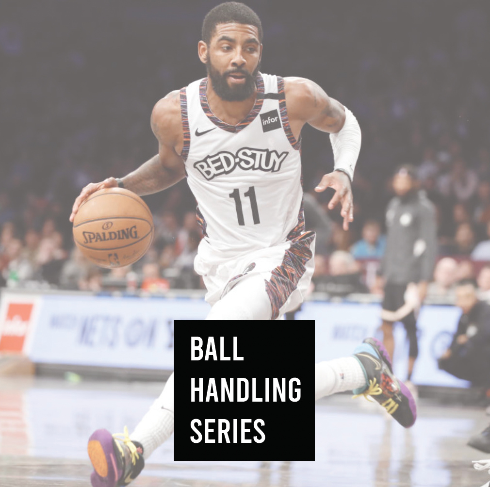 Ball Handling Series & Program