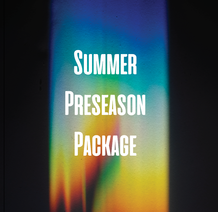 Summer Preseason Package