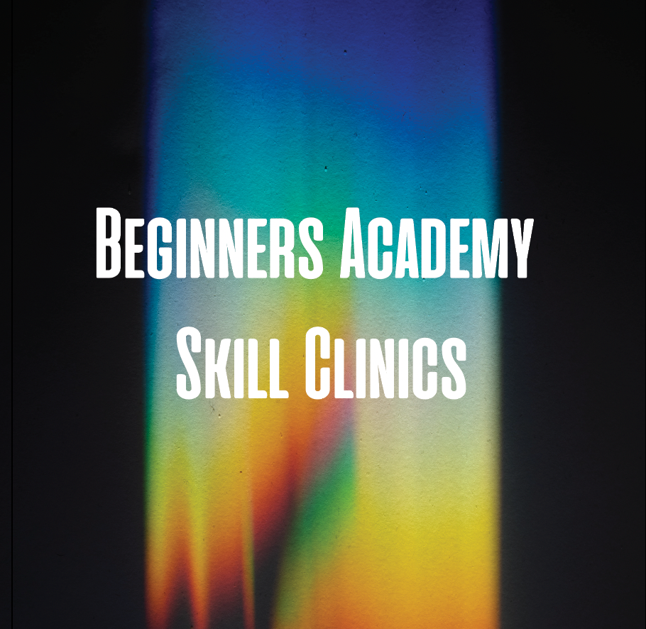 Beginners Academy (Skill Clinics)